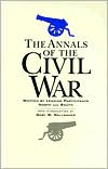 Book The Annals Of The Civil War: By Leading Participants North And South free