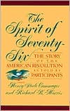 Book The Spirit Of Seventy-six: The Story Of The American Revolution As Told By Participants free