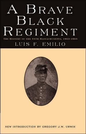 Book A Brave Black Regiment: The History of the Fifty-Fourth Regiment of Massachusetts Volunteer Infantry 1863-1865 free