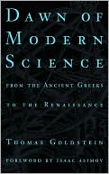 Book Dawn Of Modern Science: From The Ancient Greeks To The Renaissance free