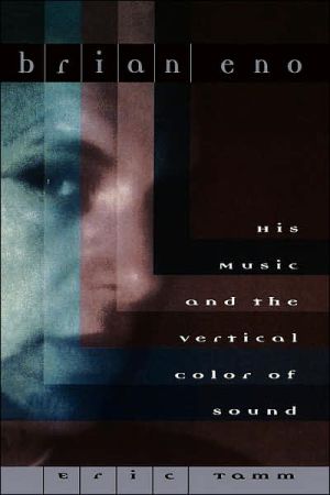 Book Brian Eno: His Music And The Vertical Color Of Sound free