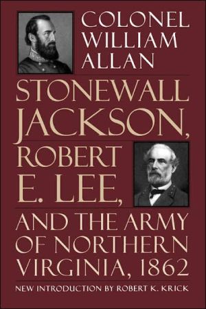Book Stonewall Jackson, Robert E. Lee, And The Army Of Northern Virginia, 1862 free