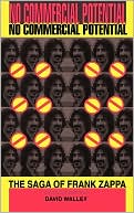 Book No Commercial Potential: The Saga Of Frank Zappa free