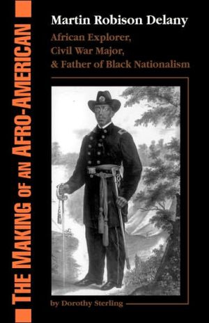 Book The Making Of An Afro-american: Martin Robison Delany, 1812-1885 free