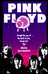 Book Pink Floyd: Through The Eyes Of The Band, Its Fans, Friends, And Foes free