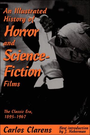 Book An Illustrated History Of Horror And Science-fiction Films: The Classic Era, 1895-1967 free