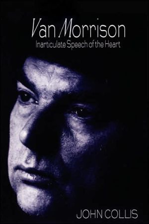Book Van Morrison : Inarticulate Speech of the Heart free