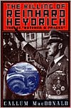 Book The Killing of Reinhard Heydrich: The SS 'Butcher of Prague' free