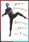 Book Merce Cunningham: Dancing in Space and Time free