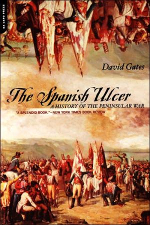 Book The Spanish Ulcer: A History of the Peninsular War free