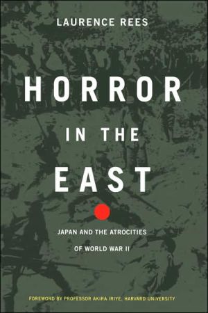 Book Horror in the East: Japan and the Atrocities of World War II free
