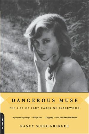 Book Dangerous Muse: The Life Of Lady Caroline Blackwood free
