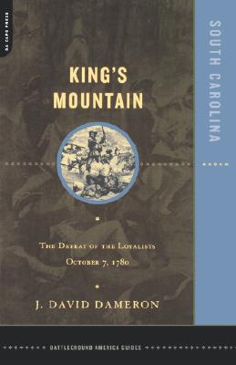 Book Kings Mountain: The Defeat of the Loyalists October 7, 1780 free