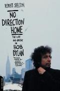 Book No Direction Home: The Life And Music Of Bob Dylan free