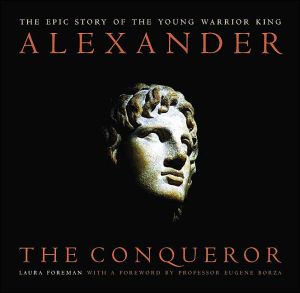 Book Alexander: The Conqueror: The Epic Story of the Warrior King free