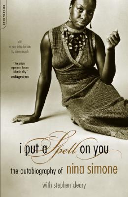 Book I Put A Spell On You: The Autobiography Of Nina Simone free