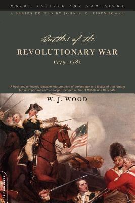 Book Battles Of The Revolutionary War: 1775-1781 (Major Battles and Campaigns) free