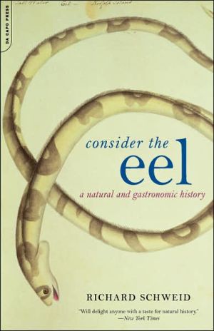 Book Consider The Eel: A Natural And Gastronomic History free