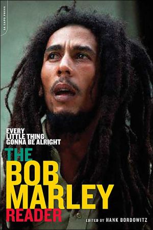Book Every Little Thing Gonna Be Alright: The Bob Marley Reader free