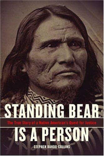Book Standing Bear Is A Person: The True Story Of A Native American's Quest For Justice free