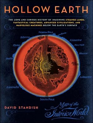 Book Hollow Earth: The Long and Curious History of Imagining Strange Lands, Fantastical Creatures, Advanced Civilizations, and Marvelous Machines Below the Earth's Surface free