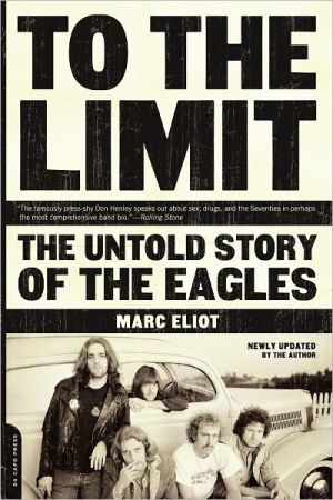 Book To The Limit: The Untold Story of the Eagles free