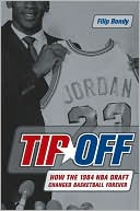 Book Tip-Off: How the 1984 NBA Draft Changed Basketball Forever free