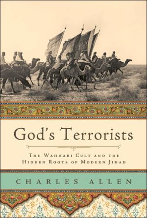 Book God's Terrorists: The Wahhabi Cult and the Hidden Roots of Modern Jihad free