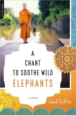 Book A Chant to Soothe Wild Elephants: A Memoir free
