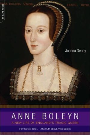 Book Anne Boleyn: A New Life of England's Tragic Queen free