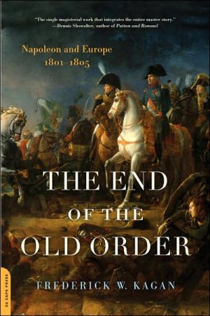 Book The End of the Old Order: Napoleon and Europe, 1801-1805 free
