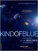 Book Kind of Blue: The Making of the Miles Davis Masterpiece free
