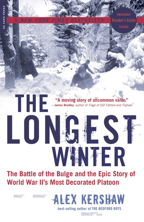 Book The Longest Winter: The Battle of the Bulge and the Epic Story of World War II's Most Decorated Platoon free