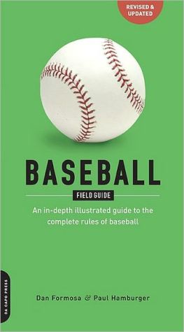 Book Baseball Field Guide: An In-Depth Illustrated Guide to the Complete Rules of Basebal free