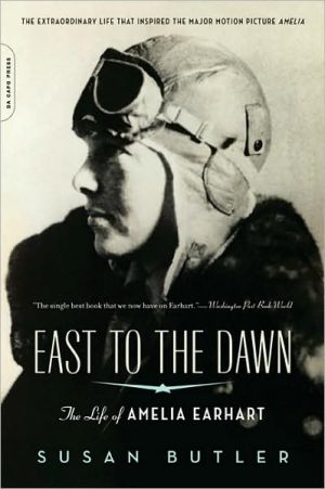 Book East to the Dawn: The Life of Amelia Earhart free