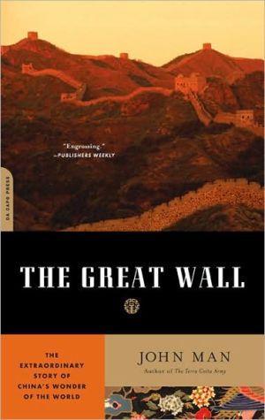 Book The Great Wall: The Extraordinary Story of Chinas Wonder of the World free