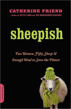 Book Sheepish: Two Women, Fifty Sheep, and Enough Wool to Save the Planet free