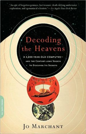 Book Decoding the Heavens: A 2,000-Year-Old Computer -- and the Century-Long Search to Discover Its Secrets free