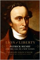 Book Lion of Liberty: Patrick Henry and the Call to a New Nation free