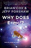 Book Why Does E=mc2? (And Why Should We Care?) free