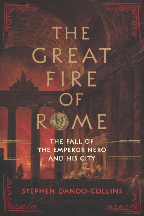 Book The Great Fire of Rome: The Fall of the Emperor Nero and His City free