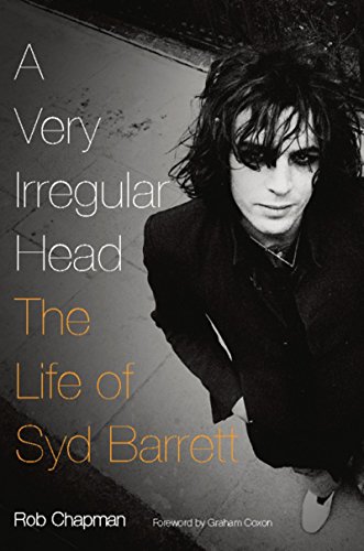 Book A Very Irregular Head: The Life of Syd Barrett free