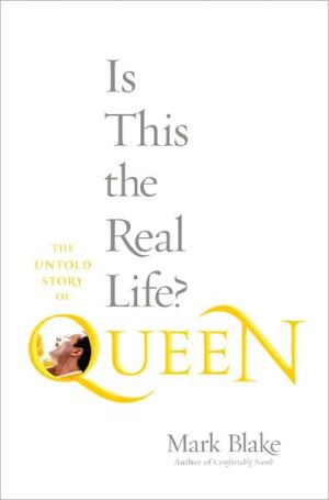 Book Is This the Real Life?: The Untold Story of Queen free