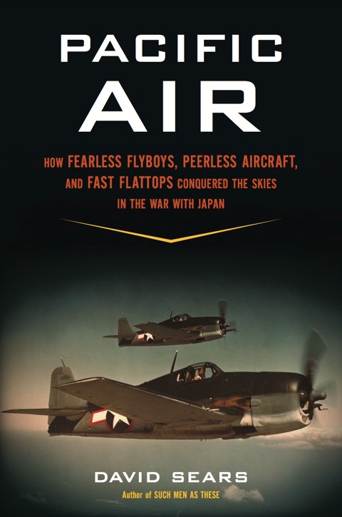 Book Pacific Air: How Fearless Flyboys, Peerless Aircraft, and Fast Flattops Conquered the Skies in the War with Japan free