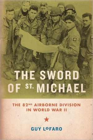 Book The Sword of St. Michael: The 82nd Airborne Division in World War II free