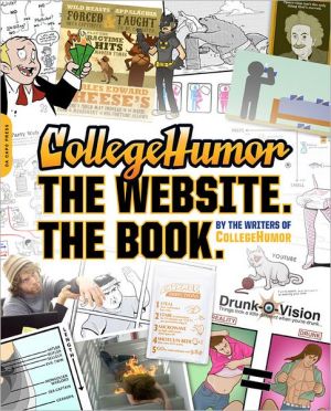 Book CollegeHumor. The Website. The Book. free