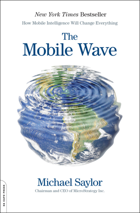 Book The Mobile Wave: How Mobile Intelligence Will Change Everything free
