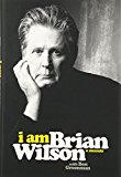 Book I Am Brian Wilson: A Memoir free