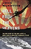 Book Hell from the Heavens: The Epic Story of the USS Laffey and World War II's Greatest Kamikaze Attack free