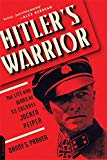 Book Hitler's Warrior: The Life and Wars of SS Colonel Jochen Peiper free